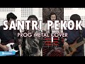 SANTRI PEKOK | PROG METAL COVER by Sanca Records