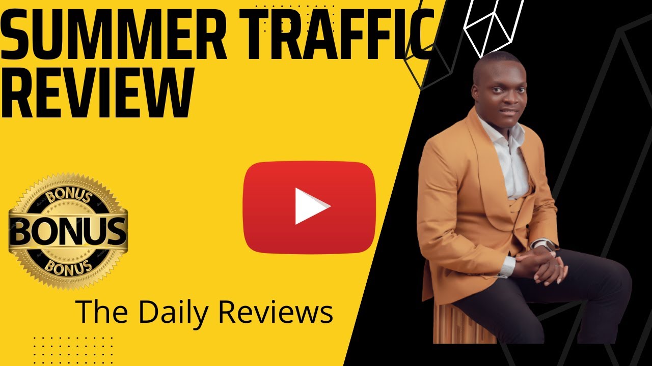 Summer Traffic Review + SPECIAL BONUSES.🔥🔥 Don't Buy Summer Traffic Without My Bonuses🔥🔥
