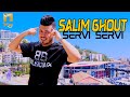 Salim ghout  servi servi clip officiel