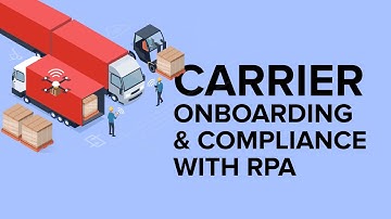Automation for Efficient Carrier Onboarding & Compliance