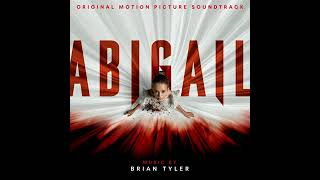 Abigail 2024 Soundtrack | Mistrust - Brian Tyler | Original Motion Picture Score |