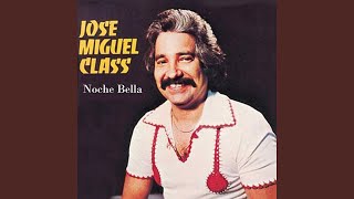 Video thumbnail of "Jose Miguel Class - Nuestro Hijo"