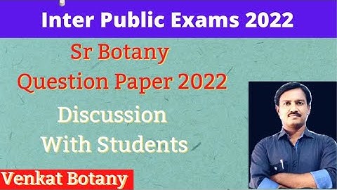 Sr Inter Botany Question Paper Discussion | Sr Botany Exam 2022