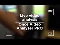 Live analysis  analyse in real time  once analyser