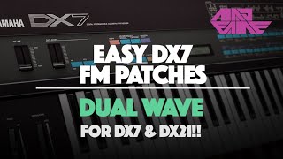DUAL WAVE + FILTER + CHORUS | DX7 & DX21!