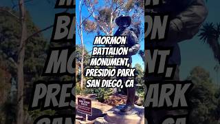 Exploring The Mormon Battalion Monument At Presidio Park San Diego History Short