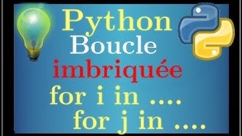 cours python • Boucles imbriquées • for • tutoriel • lycée • exercice très classique !