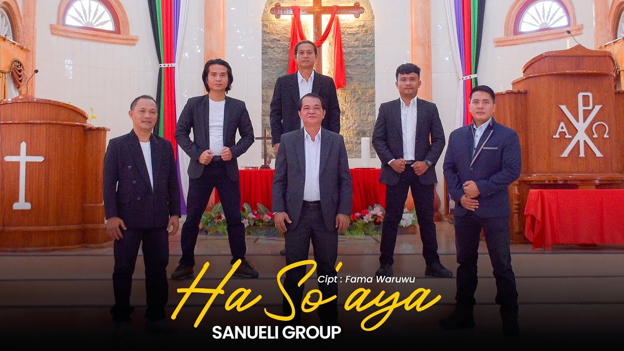 HA SO'AYA  - Cipt. Fama Waruwu || SANUELI GROUP || Jemaat BNKP Hiliweto Gidö