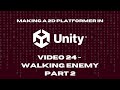 2D Platformer in Unity - 24 - Enemy Part 2