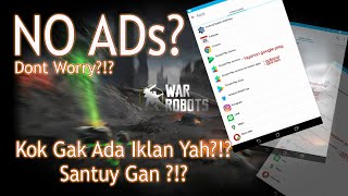 War Robots : No Ads for speed up? dont worry (android) - cara munculin iklan war robots nih guys screenshot 2