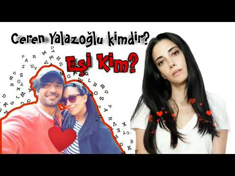 Ceren Yalazoğlu kimdir? Eşi kim?
