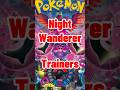 Terrific Trainers! Confirmed Trainer Cards From Night Wanderer Pokemon Trading Card Game Set!