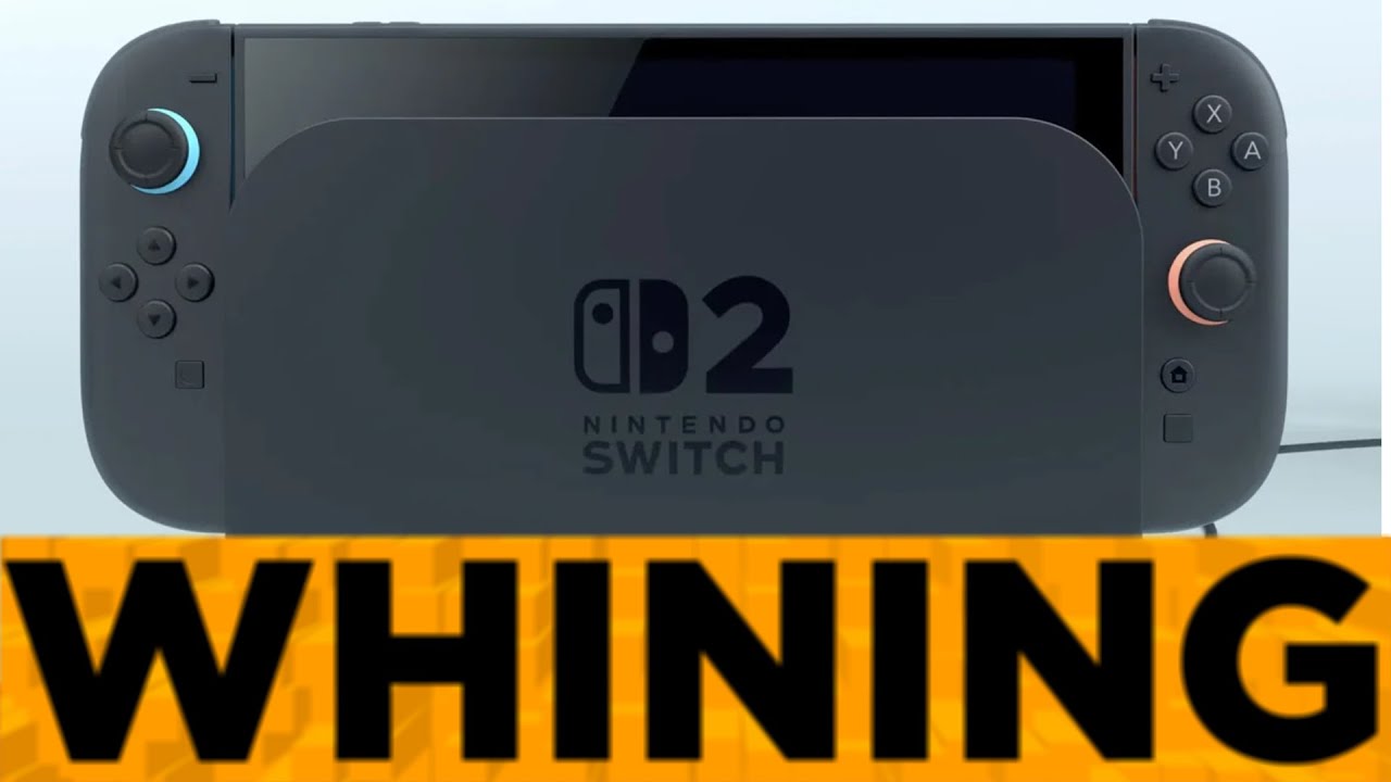 WHINING About the Nintendo Switch 2!