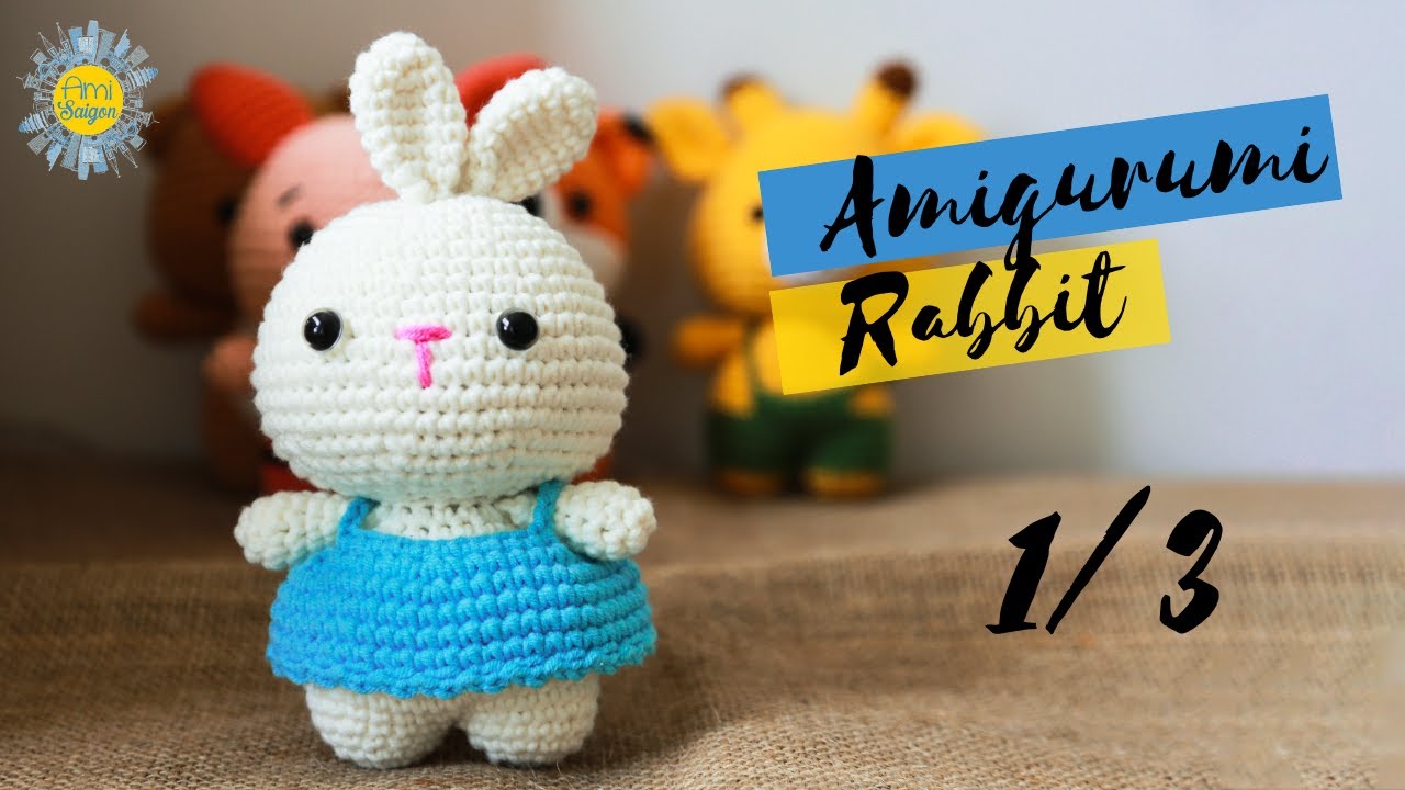 #075 | Amigurumi Rabbit In Dress Crochet Pattern (1/3) | Animal Patterns for Beginners | @Ami Saigon