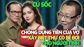 TÂM SỰ CÙNG VĂN SÂM - CHỒNG NGOẠI TÌNH, LẤY HẾT TIỀN CỦA VỢ CHO TÌNH NHÂN