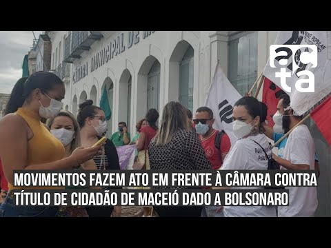 Movimentos fazem ato contra título de cidadão de Maceió dado a Bolsonaro