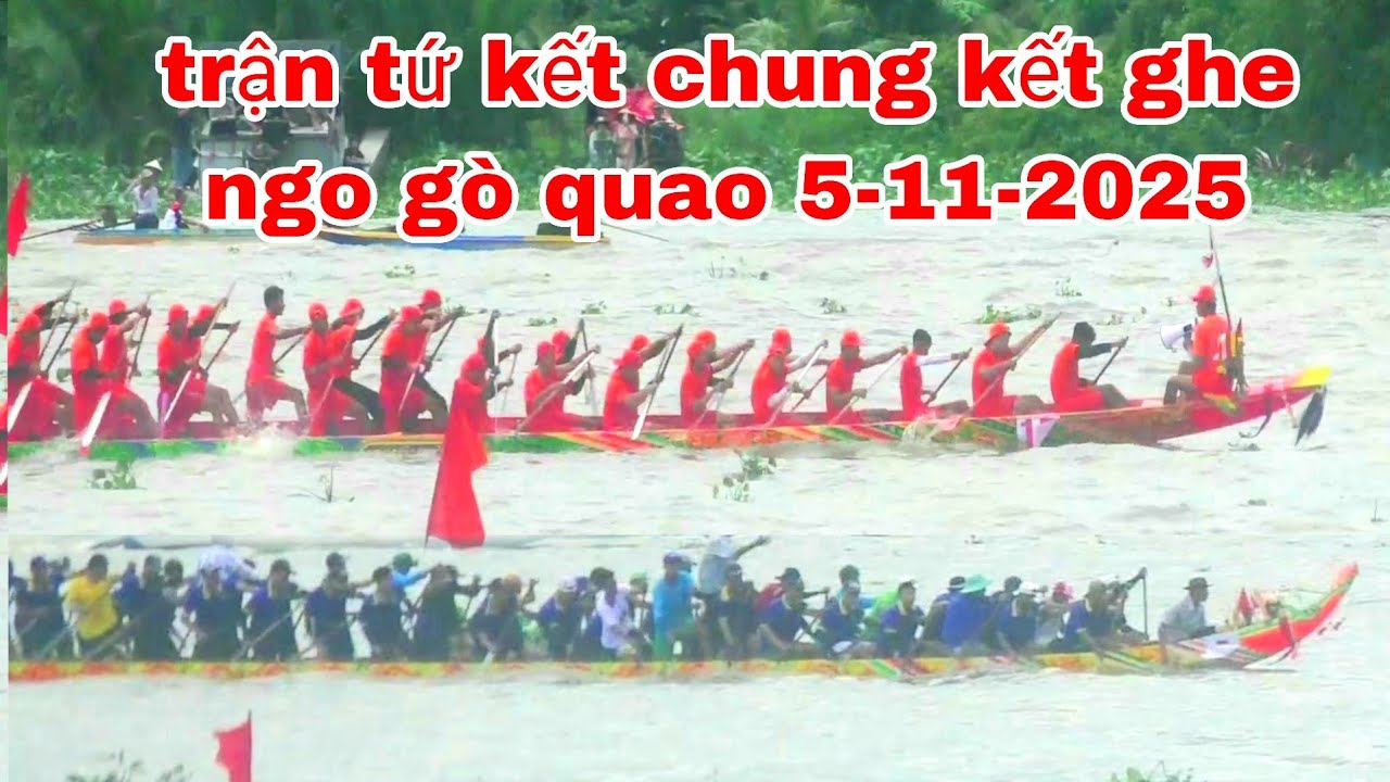 TRẪN CHUNG KẾT TỨ KẾT GIẢI ĐUA GHE NGO GÒ QUAO 5-11-2025 CỰ LY 800M NAM