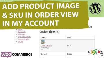 How to Display Product Image & SKU in My Account Order View / Details Page WooCommerce | Thumbnail