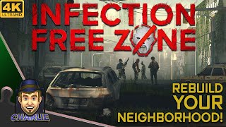 REBUILD YOUR HOMETOWN FROM THE APOCOLYPSE!   Infection Free Zone  First Look