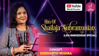 Hits Of Shailaja Subramanian Lata Mangeshkar Special 35 Musicians Siddharth Entertainers