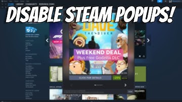 How To Turn Off Steam Popup Ads & Disable Steam Game Advertisements