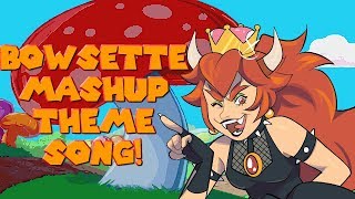 Bowsette Theme Song - Super Mario Princess Bowser Mashup By Recd