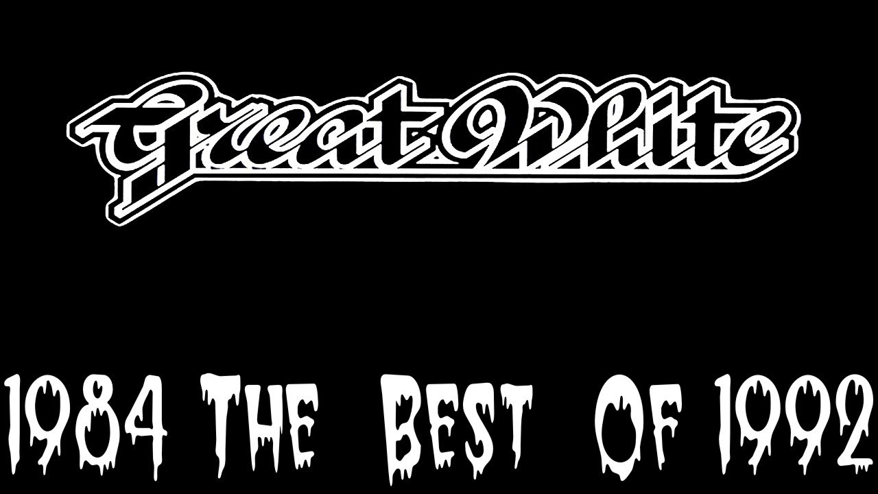GREAT WHITE The Best Of 1984 - 1992 - YouTube