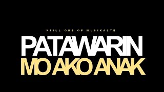 Still One - Patawarin Mo Ako Anak (Patawad Anak Part2)