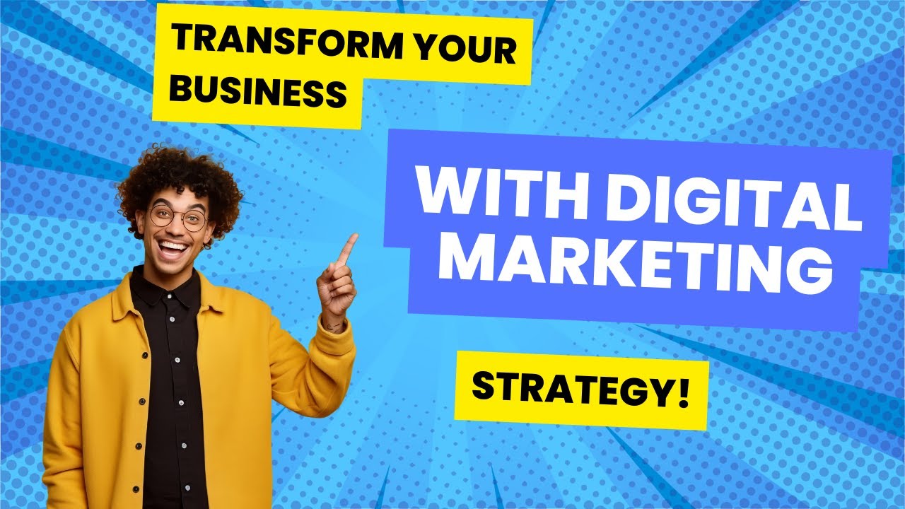 Transform Your Business with Digital Marketing Mastery! - YouTube