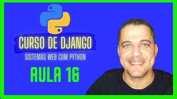 Curso de Django - Aula 16 - Outras formas de criar e validar formulários de login