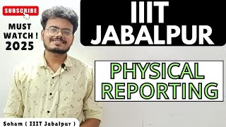 IIIT Jabalpur Physical Reporting 2025 JOSSA/CSAB