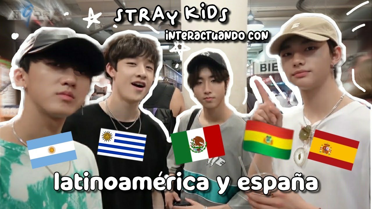 Stray kids interacciones con Latinoamérica y España