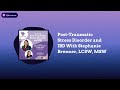 Post-Traumatic Stress Disorder and IBD - About IBD Podcast Episode 145