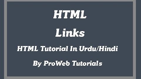 HTML Links part-4 (A) - HTML Tutorial In Urdu/Hindi