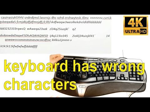 How to fix a keyboard that is typing the wrong characters.