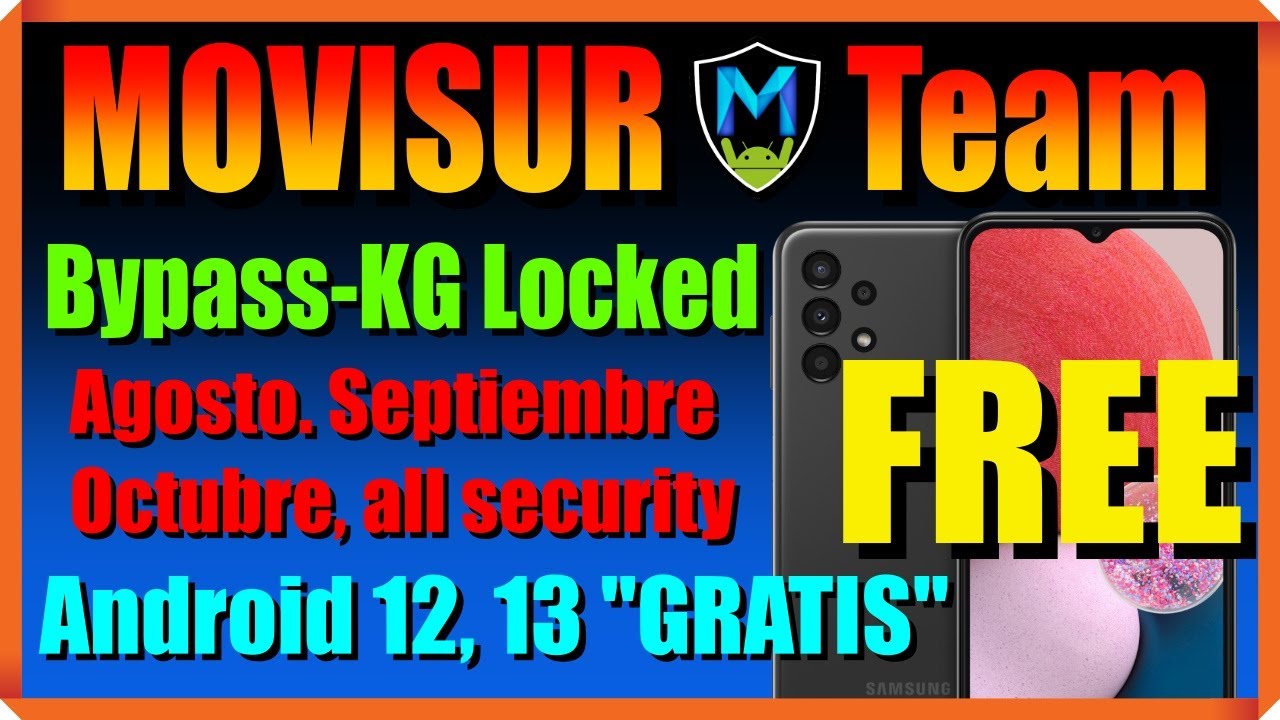 SAMSUNG A13 (A135M ) | Bypass KG LOCKED Android 12, 13 | Agosto