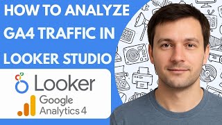 How to analyze GA4 traffic in Looker Studio Full Guide 2026 Step by Step