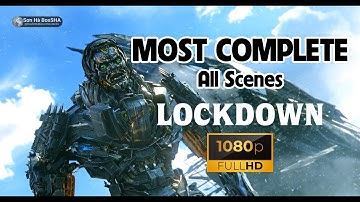 LOCKDOWN All Scenes (The MOST COMPLETE 10 mins) - Transformers: Age of Extinction 2014 - Michael Bay