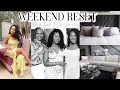 Weekend reset  brunch weekly hair routine cinco de mayo  more