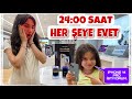 24 saat boyunca her eye evet  hereyevet dernle