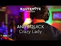 Andy quick  crazy lady  routenote sessions  live at the parlour