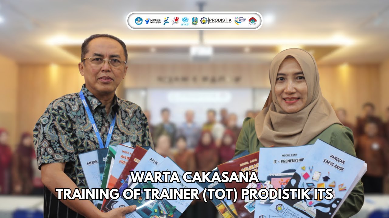 WARTA CAKASANA  |  TRAINING OF TRAINER (TOT) PRODISTIK ITS