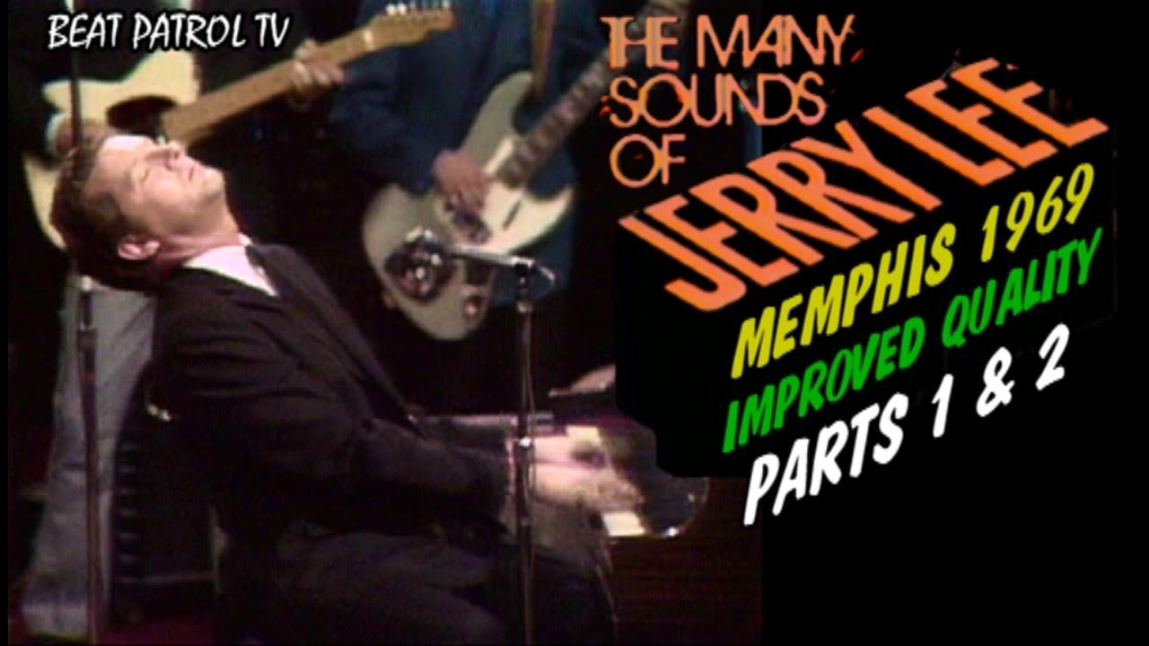 The Many Sounds of Jerry Lee Lewis 1969 - Parts 1 & 2 (NEW HIGH QUALITY RESTORATION 2026)