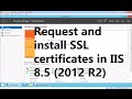 How to Request and Install SSL Certificate in IIS 8.5 using Local CA