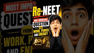 RE-NEET 2026 ⚡ Work, Power & Energy Most Important Question #shorts #physics #reneet #reneet2026
