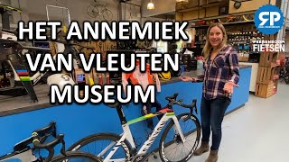 HET ANNEMIEK VAN VLEUTEN MUSEUM