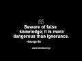 Beware of false knowedge