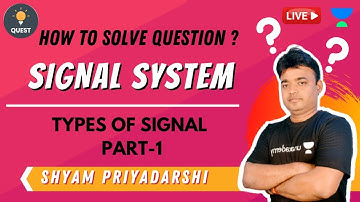 Types of Signal Part-1 | Signal and System | Shyam Priyadarshi