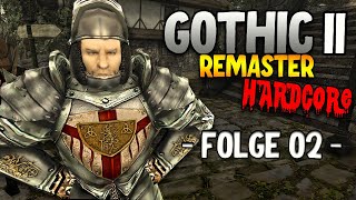 Lobarts Hof ist Nostalgie! • Gothic 2 Remaster Let's Play • Folge 02