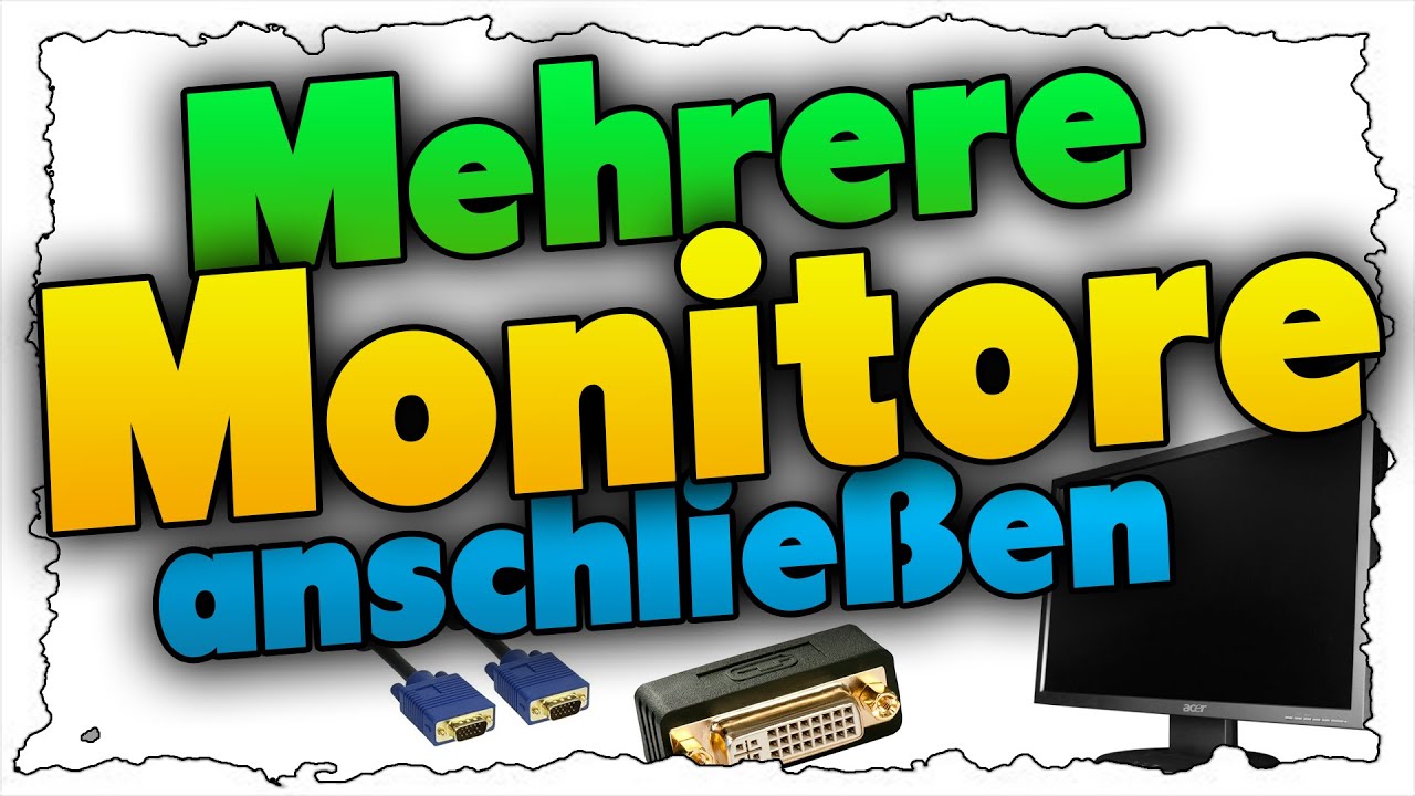 Mehrere Bildschirme an einem PC nutzen - Tutorial & Konfiguration - YouTube